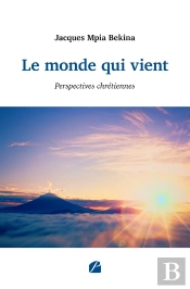 Le Monde Qui Vient : Perspectives Chrétiennes