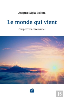 Bertrand.pt - Le Monde Qui Vient : Perspectives Chrétiennes