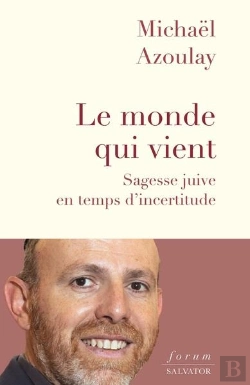 Bertrand.pt - Le Monde Qui Vient : Sagesse Juive En Temps D'Incertitude
