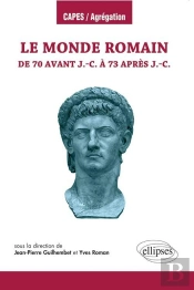 Le Monde Romain De 70 Av. J.-C. À 73 Ap. J.-C.