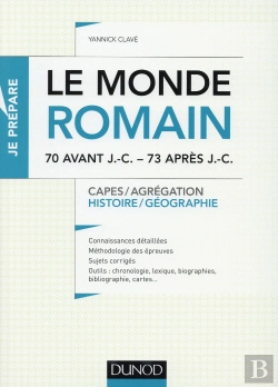 Bertrand.pt - Le Monde Romain De 70 Av. J.-C. À 73 Apr. J.-C. ; Capes, Agrégation