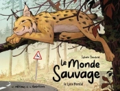 Le Monde Sauvage Tome 2 : Le Lynx Boréal
