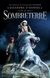 Le Monde Secret De Sombreterre