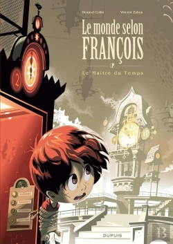 Bertrand.pt - Le Monde Selon François Tome 3 ; Le Maître Du Temps
