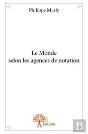 Le Monde Selon Les Agences De Notation