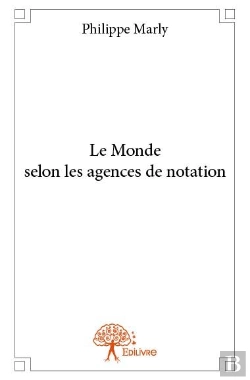 Bertrand.pt - Le Monde Selon Les Agences De Notation