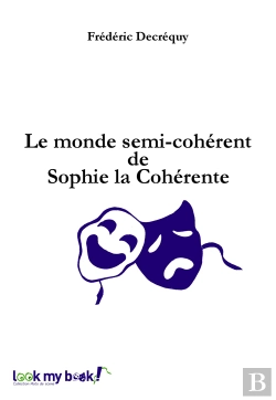 Bertrand.pt - Le Monde Semi-Cohérent De Sophie La Cohérente