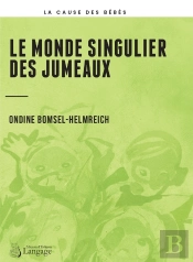 Le Monde Singulier Des Jumeaux