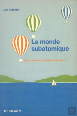 Bertrand.pt - Le Monde Subatomique : Des Quarks Aux Centrales Atomiques