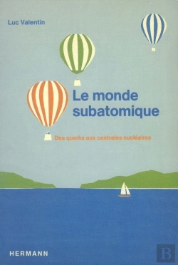 Bertrand.pt - Le Monde Subatomique : Des Quarks Aux Centrales Atomiques