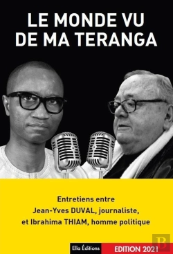 Bertrand.pt - Le Monde Vu De Ma Teranga : Entretiens Entre Ibrahima Thiam Et Jean-Yves Duval