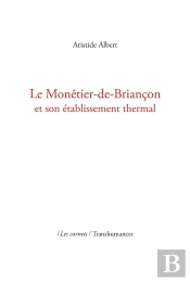 Le Monêtier-De-Briançon Et Son Établissement Thermal