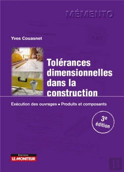 Bertrand.pt - Le Moniteur - 3e Edition 2020 - Campusltolerances Dimensionnelles Dans La Construction - Execution D