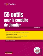 Le Moniteur - 4e Edition 2021 - 55 Outils Pour La Conduite De Chantier - Formulaires, Modeles, Liste