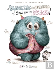Le Monstre Du Placard N'Aime Pas Ses Fesses !