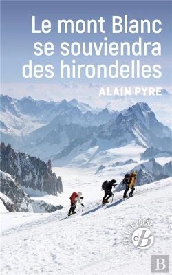 Bertrand.pt - Le Mont Blanc Se Souviendra Des Hirondelles