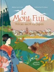 Le Mont Fuji, Volcan Sacré Du Japon
