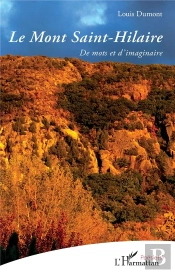 Le Mont Saint-Hilaire : De Mots Et D'Imaginaire