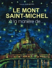 Le Mont Saint-Michel À La Manière De…