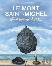 Le Mont-Saint-Michel À La Manière D'Eux...
