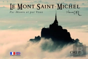 Le Mont Saint-Michel ; Par Monts Et Par Vaux