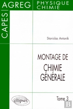 Bertrand.pt - Le Montage De Chimie Générale Au Capes Et À L'Agrégation