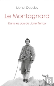 Le Montagnard - Dans Les Pas De Lionel Terray