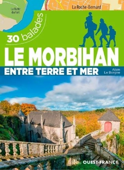 Bertrand.pt - Le Morbihan ; 30 Balades Entre Terre Et Mer