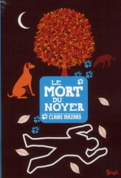 Le Mort Du Noyer