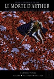 Le Morte D'Arthur: Coming King V1