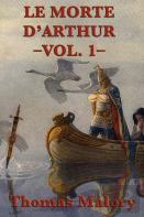 Le Morte D'Arthur -Vol. 1-
