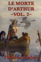 Le Morte D'Arthur -Vol. 2-