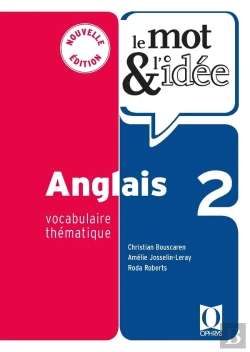 Bertrand.pt - Le Mot Et L'Idée : Anglais Tome 2 : Vocabulaire Thématique