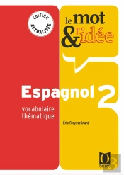 Le Mot Et L'Idée ; Espagnol 2