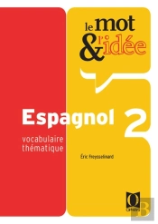 Le Mot Et L'Idee T.2 ; Espagnol
