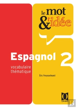 Bertrand.pt - Le Mot Et L'Idee T.2 ; Espagnol