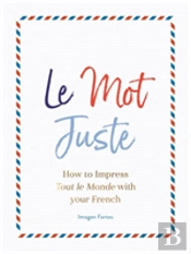 Le Mot Juste