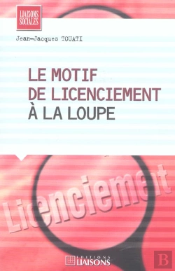 Bertrand.pt - Le Motif De Licenciement A La Loupe