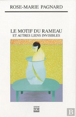 Bertrand.pt - Le Motif Du Rameau Et Autres Liens Invisibles