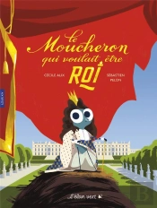 Le Moucheron Qui Voulait Etre Roi