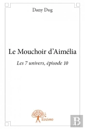Le Mouchoir D'Aimelia