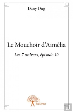 Bertrand.pt - Le Mouchoir D'Aimelia