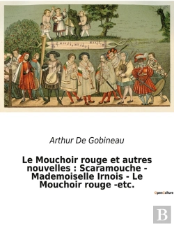 Bertrand.pt - Le Mouchoir Rouge Et Autres Nouvelles Scaramouche Mademoiselle Irnois Le Mouchoi - Un Recueil De Nou