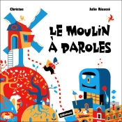 Le Moulin À Paroles