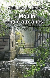 Le Moulin Du Gué Aux Ânes