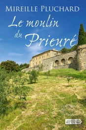 Le Moulin Du Prieuré