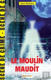 Le Moulin Maudit