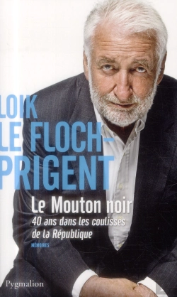 Bertrand.pt - Le Mouton Noir ; 40 Ans Dans Les Coulisses De La République