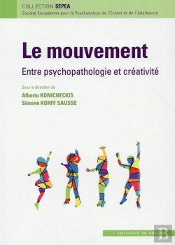 Bertrand.pt - Le Mouvement ; Entre Création Et Psychopathologie