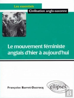 Bertrand.pt - Le Mouvement Féministe Anglais D'Hier À Aujourd'Hui